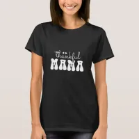 Thankful Mama Typography T-Shirt