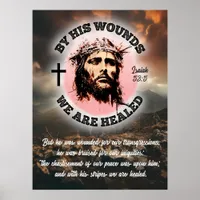 By His Wounds We Are Healed Easter 3:4 Ratio Poster