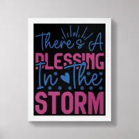 Inspirational There Is A Blessing In The Storm