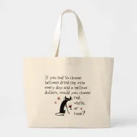 Wine Every Day or $1 Million? Funny Quote Large Tote Bag
