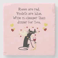 Wine Is Cheaper than Dinner for Two Valentine Stone Coaster