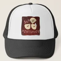 So Fortunate Cookie Funny Food Cartoon Trucker Hat