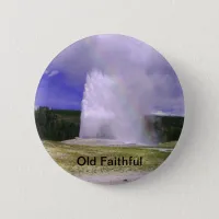 Old Faithful in Yellowstone National Park Pinback Button