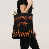 Halloween Witchy Quote  Tote Bag