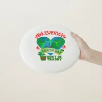 Make Every Day Earth Day Wham-O Frisbee
