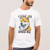 I Love My Shiba Inu | Dog Owner  T-Shirt