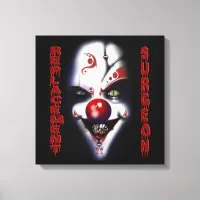 Replacement Surgeon - Evil Clown Canvas Print