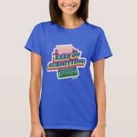 Keep Submitting Motivational Writing Process Motto T-Shirt