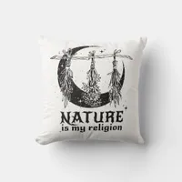 Nature is My Religion Throw Pillow