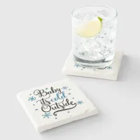 baby its cold outside stone coaster