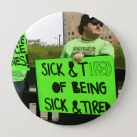 Sick N Tired Lyme Disease Awareness Pin