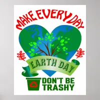 Make Every Day Earth Day Large Poster