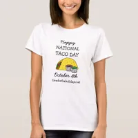 Happy National Taco Day Funny Food Holiday T-Shirt