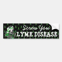 Screw You Lyme Disease Awareness Bumper Sticker