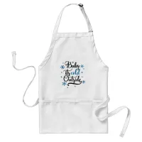 baby its cold outside adult apron