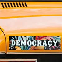 Hippie Retro Groovy Democracy Political Politics Bumper Sticker