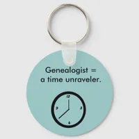 Keychain - Genealogist = a time unraveler.