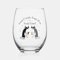 Good Friends Good Times Wine Quote with Cats Stemless Wine Glass