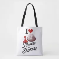 Love Movers And Shakers Cool Board Game Motto Tote Bag