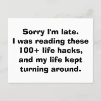 Sorry I'm Late Meme Life Hacks Postcard