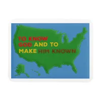 To Know God and to Make Him Known Felted USA Magnet