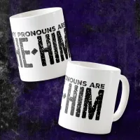 My Pronouns are He Him Grunge  Coffee Mug