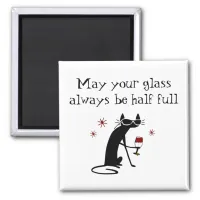 Glass Half Full Funny Wine Toast with Cat Magnet