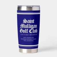Funny Saint Mulligan Golf Club Lifetime Member Insulated Tumbler