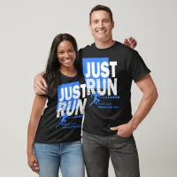 Just Run Your City Marathon Runner Track Race Date T-Shirt