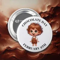 Chocolate Day February 9th  Button