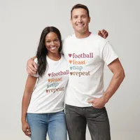 Football Feast Nap Repeat - Thanksgiving  T-Shirt