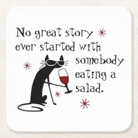 No Great Story Starts with Salad Wine Quote Square Paper Coaster