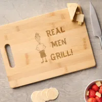 Real Men Grill Dad Father's Day Wood Cutting Board