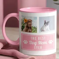 The Best Dog Mom Ever Pink Pet Collage Photo Mug