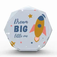 Dream Big Little One Cute Cartoon Space Rocket Acrylic Award