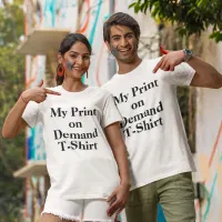 My Print on Demand T-Shirt