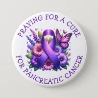 Praying for a Cure for Pancreatic Cancer Button