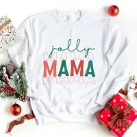 Jolly Mama Sweatshirt Winter Holiday Season