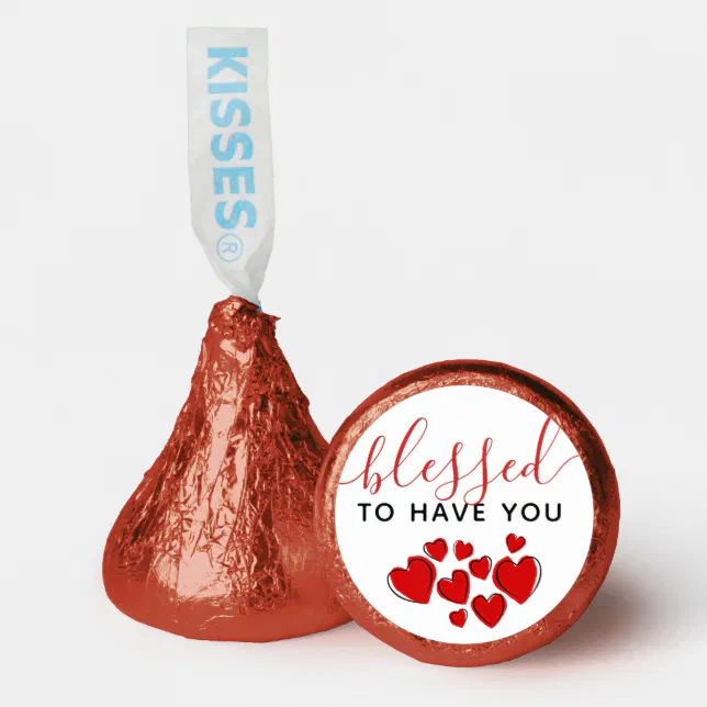 Cute Red Hearts Blessed to Have You in My Life Hershey&#174;'s Kisses&#174;