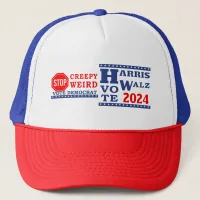 Stop Creepy Weird Vote Harris Walz 2024 Trucker Hat