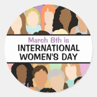 Large International Women's Day - March 8th    Classic Round Sticker