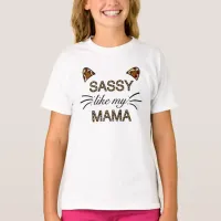 Sassy Like My Mama Leopard Print Whiskers and Ears T-Shirt