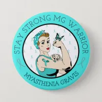 Stay Strong Myasthenia Gravis Warrior Button