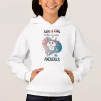 Just a Girl who Loves Axolotls Hoodie