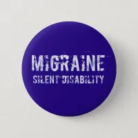 Migraine Silent Disability Awareness in Grunge Button