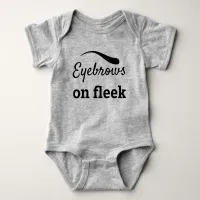 Black Eyebrows on Fleek Trendy Flawless Style, ZFJ Baby Bodysuit