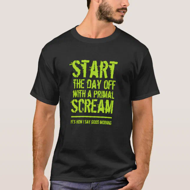 Funny Primal Scream Therapy T-Shirt