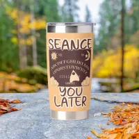 Seance You Later Spirit Board Halloween Art Insulated Tumbler