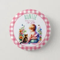 Little Girl and Kitten | Aunt to be Baby Shower Button
