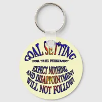 Goal: Expect Nothing Keychain